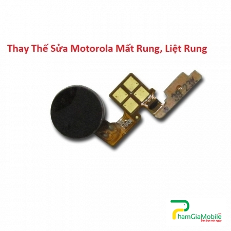 Thay Thế Sửa Motorola X XT1060 Mất Rung, Liệt Rung